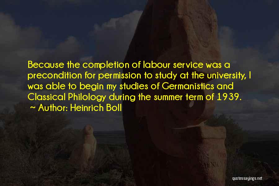 Completion Quotes By Heinrich Boll