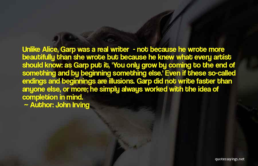 Completion Quotes By John Irving