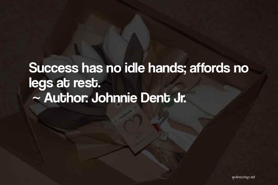 Completion Quotes By Johnnie Dent Jr.
