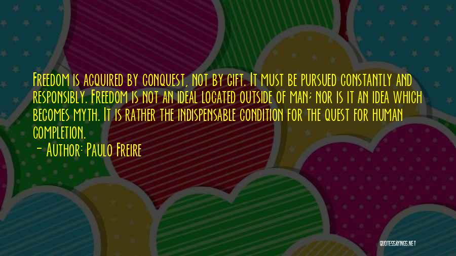 Completion Quotes By Paulo Freire
