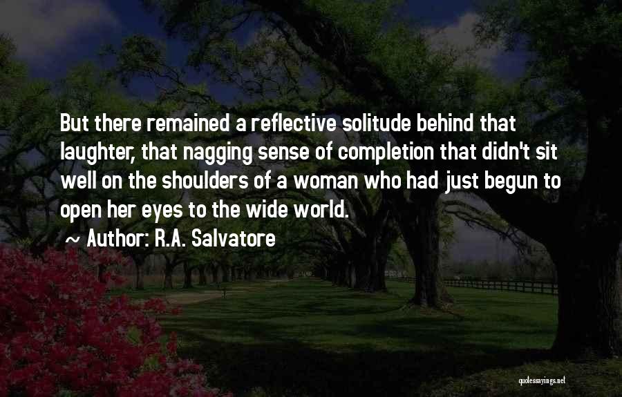 Completion Quotes By R.A. Salvatore