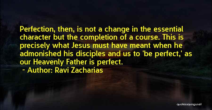 Completion Quotes By Ravi Zacharias