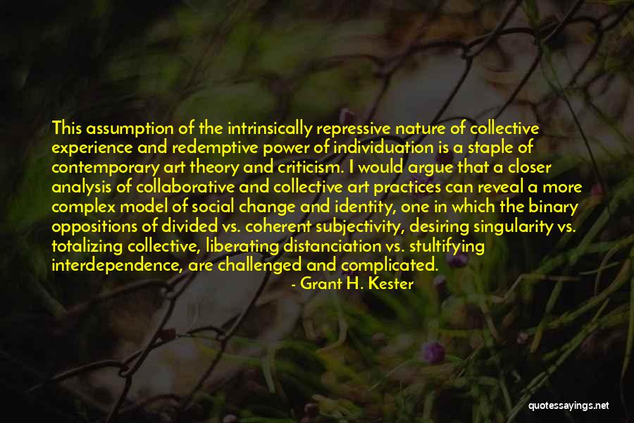 Complex Analysis Quotes By Grant H. Kester Complex Analysis Quotes By Grant H. Kester
