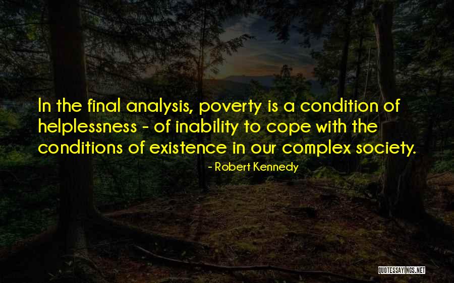 Complex Analysis Quotes By Robert Kennedy Complex Analysis Quotes By Robert Kennedy