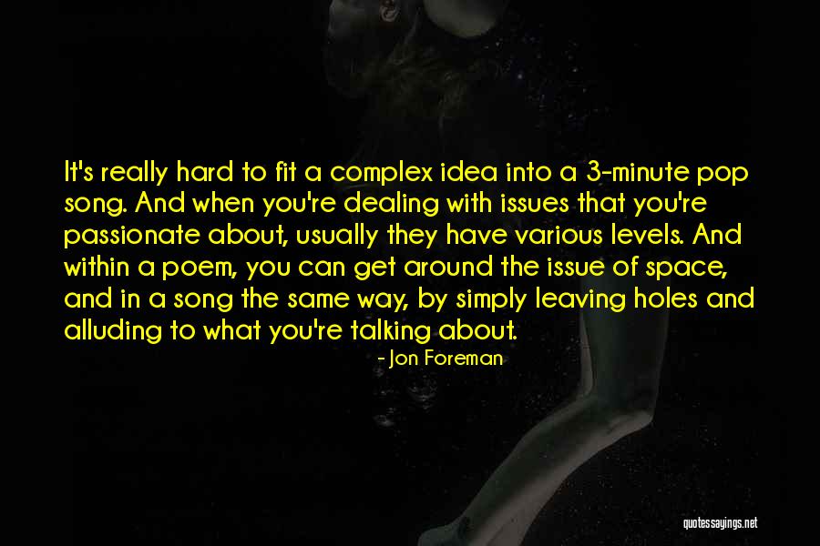 Complex Issues Quotes By Jon Foreman Complex Issues Quotes By Jon Foreman