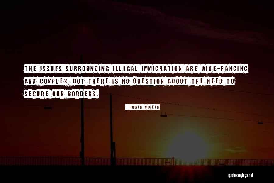 Complex Issues Quotes By Roger Wicker Complex Issues Quotes By Roger Wicker