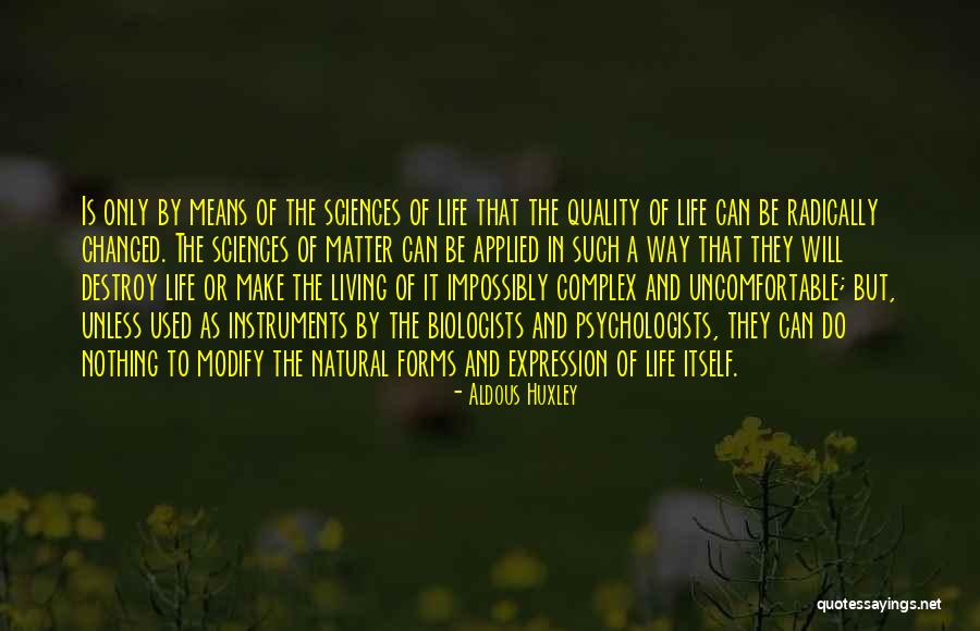 Complex Life Quotes By Aldous Huxley