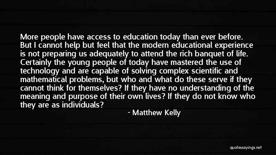 Complex Life Quotes By Matthew Kelly