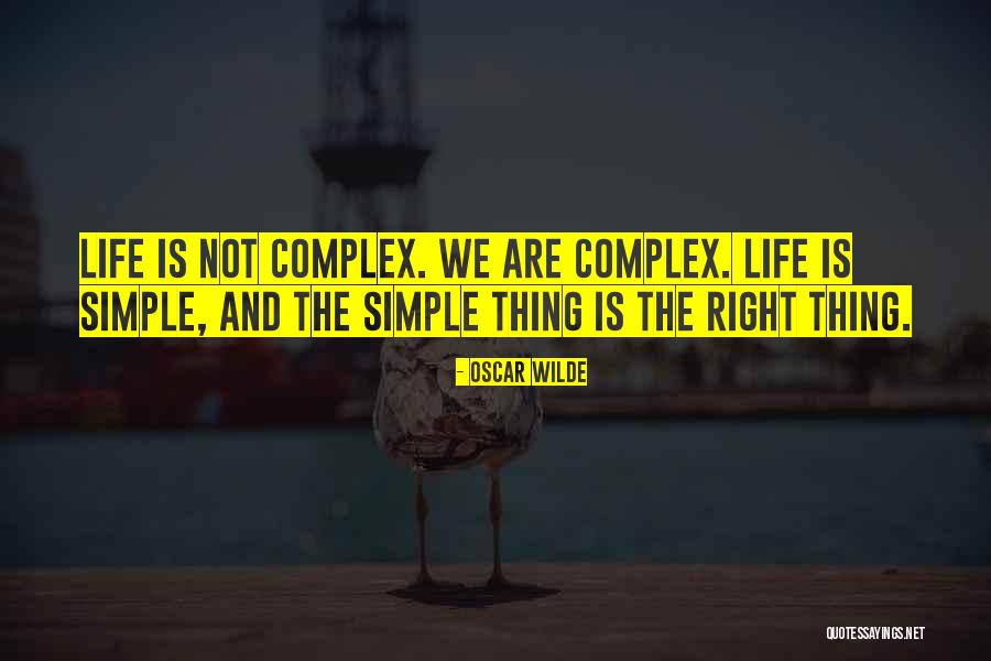 Complex Life Quotes By Oscar Wilde Complex Life Quotes By Oscar Wilde
