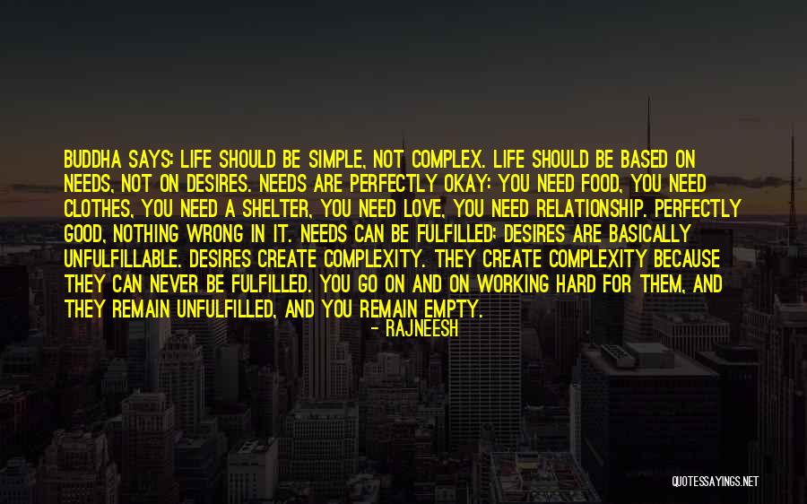 Complex Life Quotes By Rajneesh Complex Life Quotes By Rajneesh