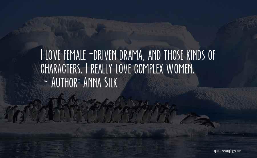 Complex Love Quotes By Anna Silk