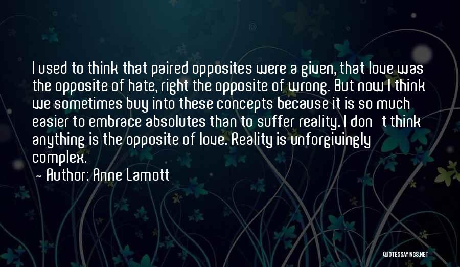 Complex Love Quotes By Anne Lamott