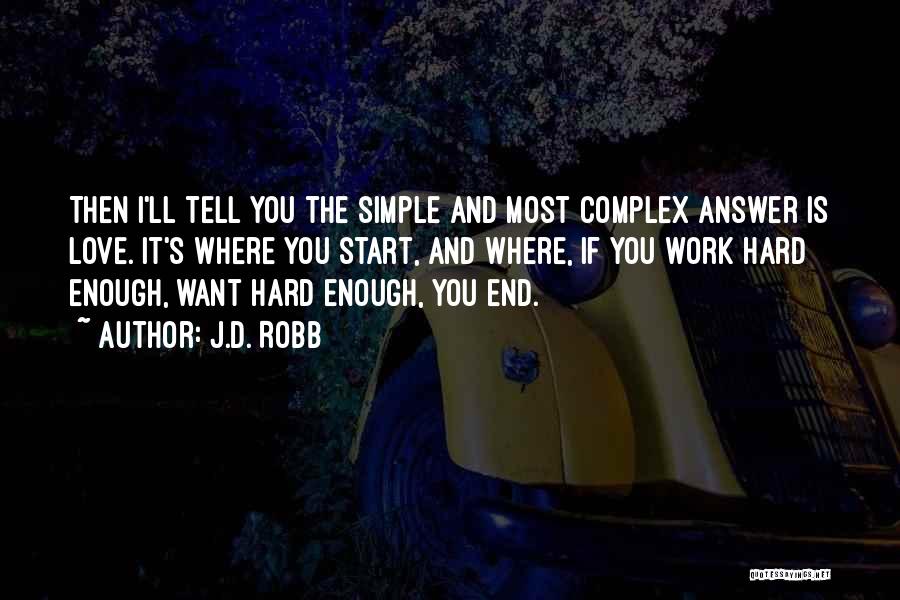 Complex Love Quotes By J.D. Robb