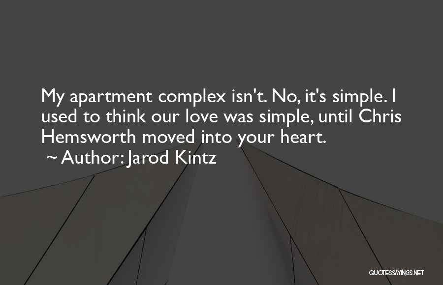 Complex Love Quotes By Jarod Kintz