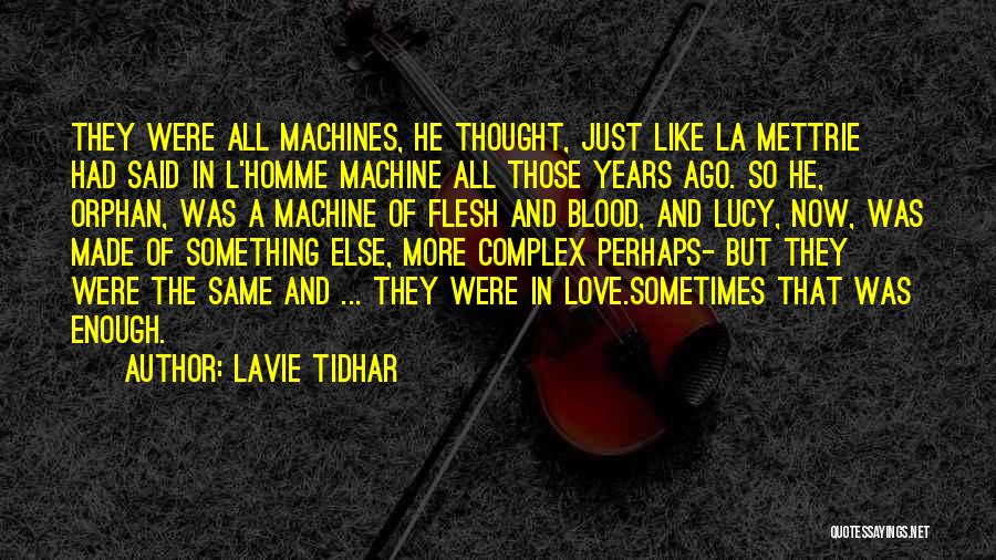 Complex Love Quotes By Lavie Tidhar