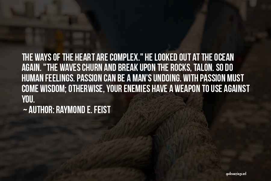 Complex Love Quotes By Raymond E. Feist