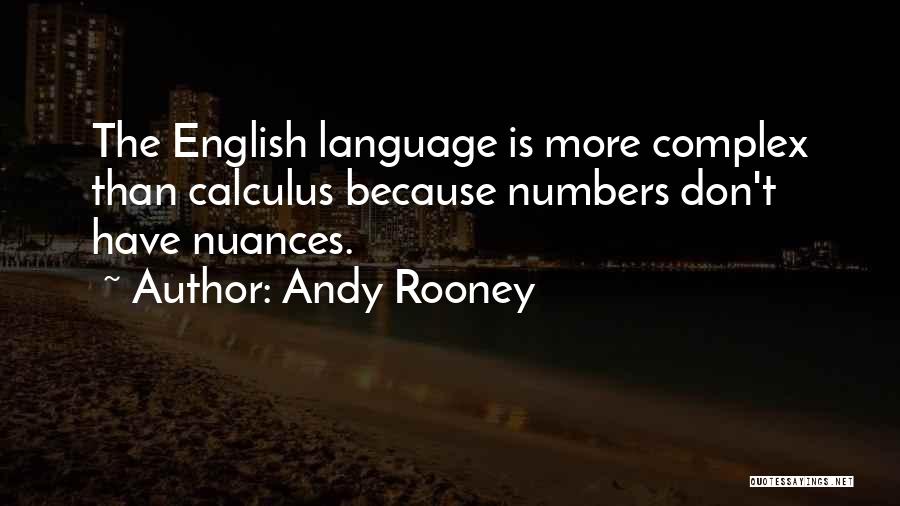 Complex Numbers Quotes By Andy Rooney