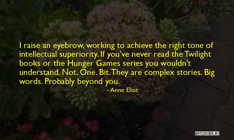 Complex Of Superiority Quotes By Anne Eliot