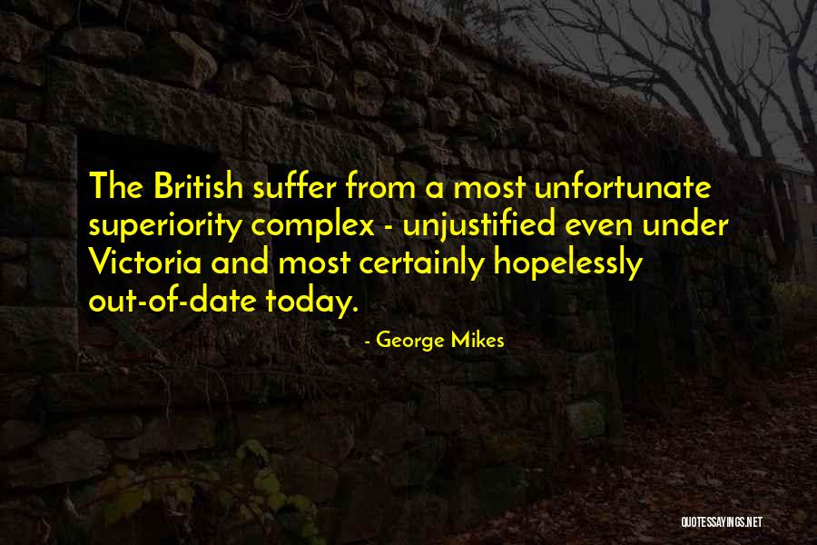 Complex Of Superiority Quotes By George Mikes