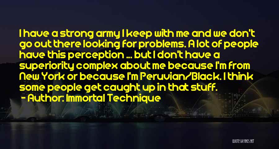 Complex Of Superiority Quotes By Immortal Technique