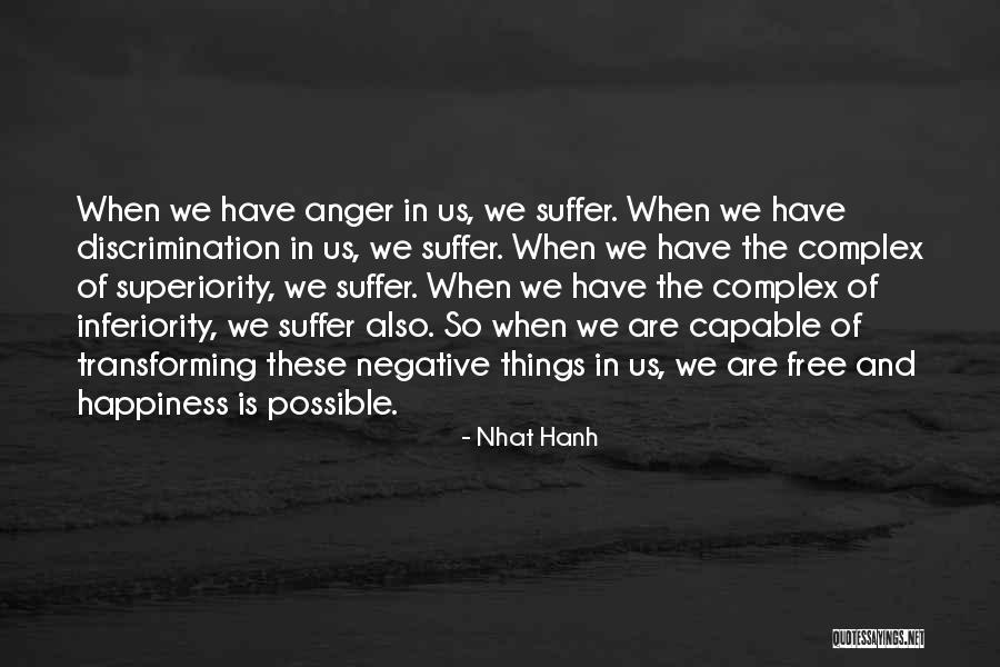 Complex Of Superiority Quotes By Nhat Hanh