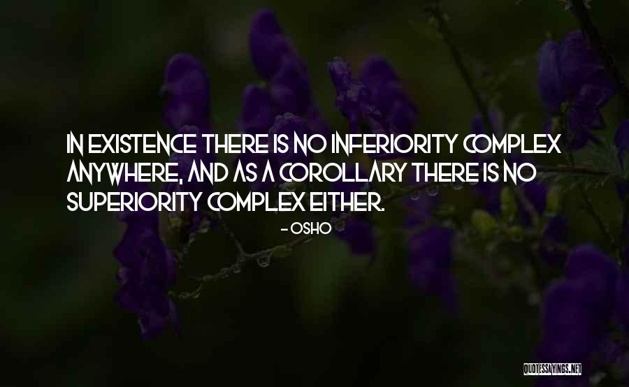 Complex Of Superiority Quotes By Osho