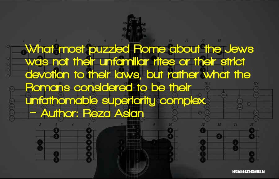 Complex Of Superiority Quotes By Reza Aslan
