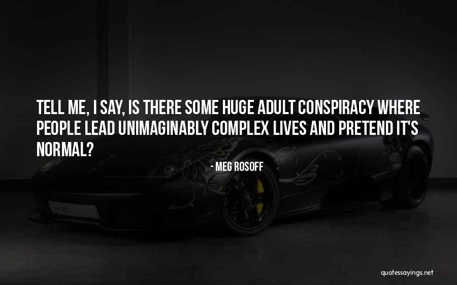 Complex People Quotes By Meg Rosoff Complex People Quotes By Meg Rosoff