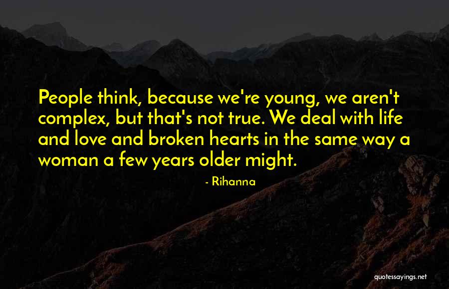 Complex People Quotes By Rihanna Complex People Quotes By Rihanna