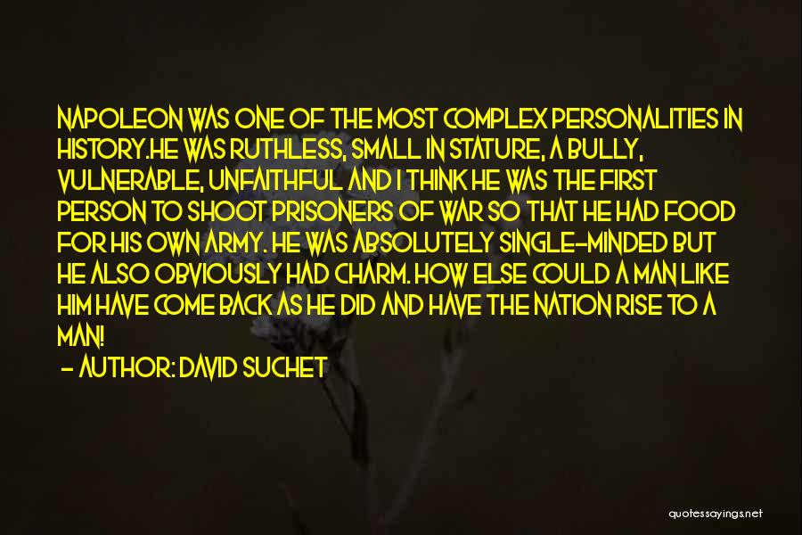Complex Personalities Quotes By David Suchet