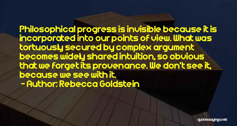 Complex Philosophical Quotes By Rebecca Goldstein