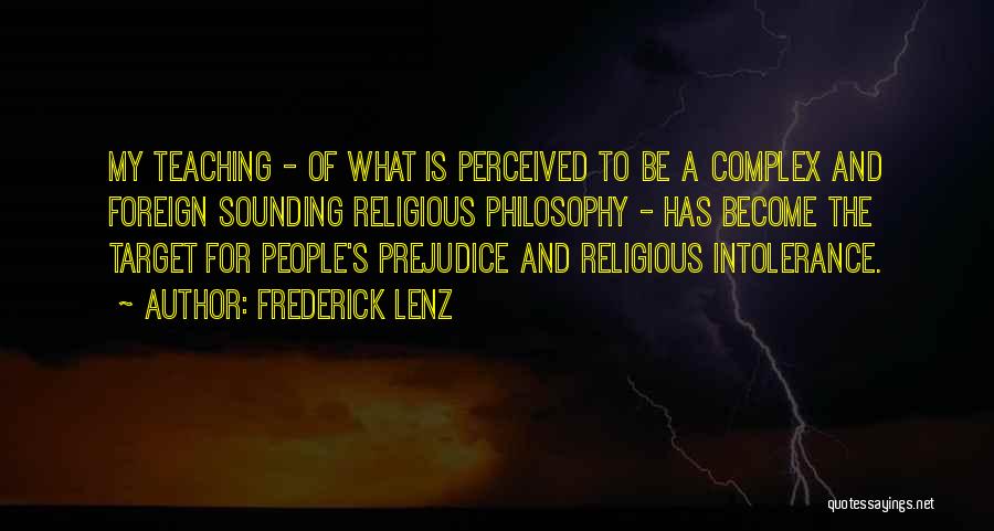 Complex Philosophy Quotes By Frederick Lenz