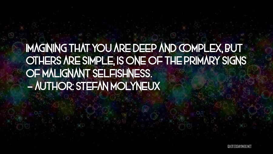 Complex Philosophy Quotes By Stefan Molyneux