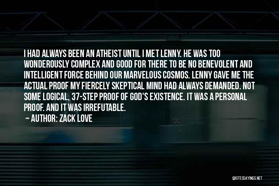 Complex Philosophy Quotes By Zack Love
