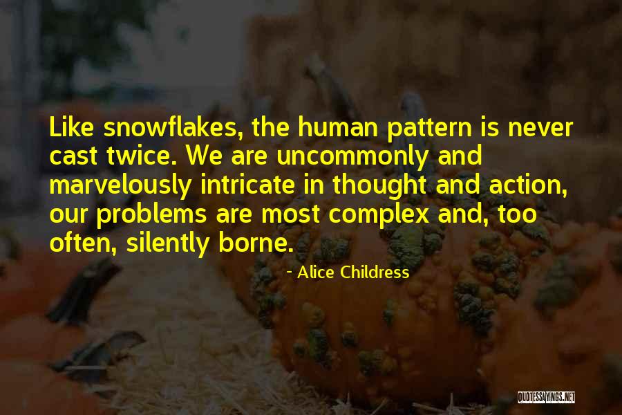Complex Problems Quotes By Alice Childress Complex Problems Quotes By Alice Childress
