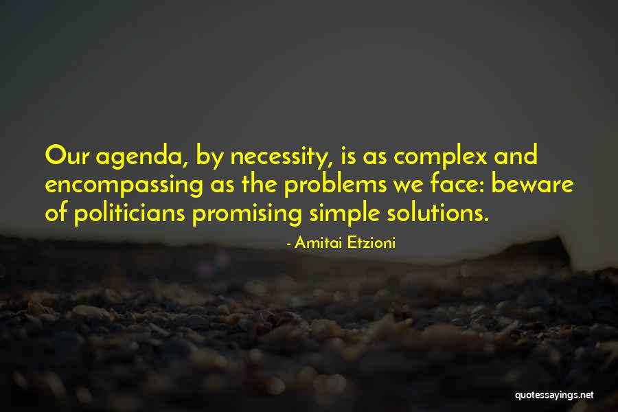 Complex Problems Quotes By Amitai Etzioni Complex Problems Quotes By Amitai Etzioni