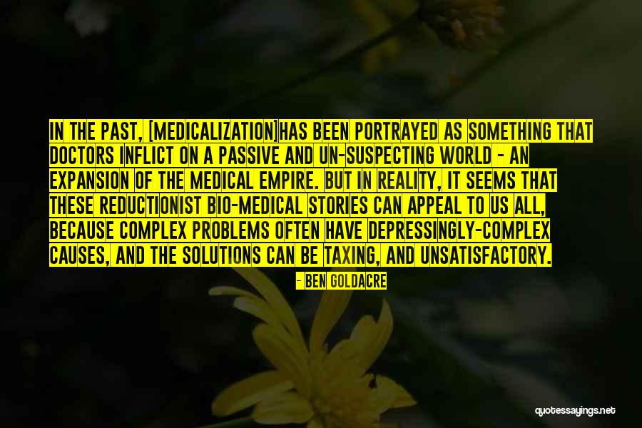 Complex Problems Quotes By Ben Goldacre Complex Problems Quotes By Ben Goldacre