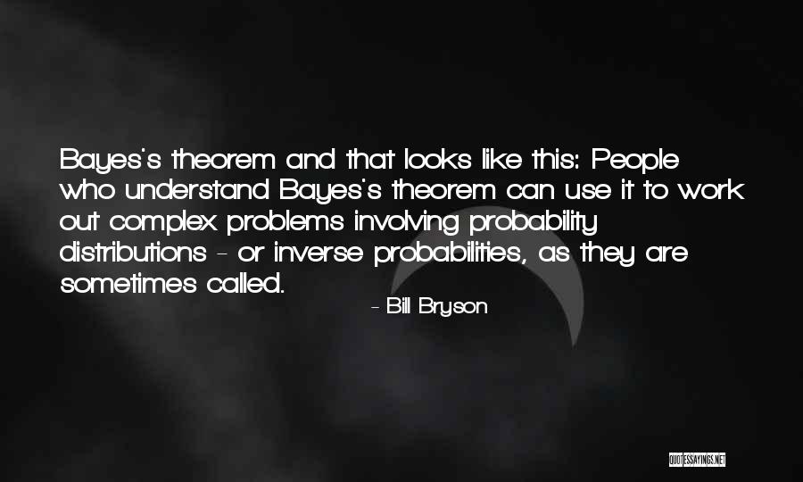 Complex Problems Quotes By Bill Bryson Complex Problems Quotes By Bill Bryson