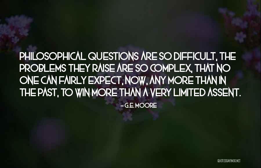Complex Problems Quotes By G.E. Moore Complex Problems Quotes By G.E. Moore