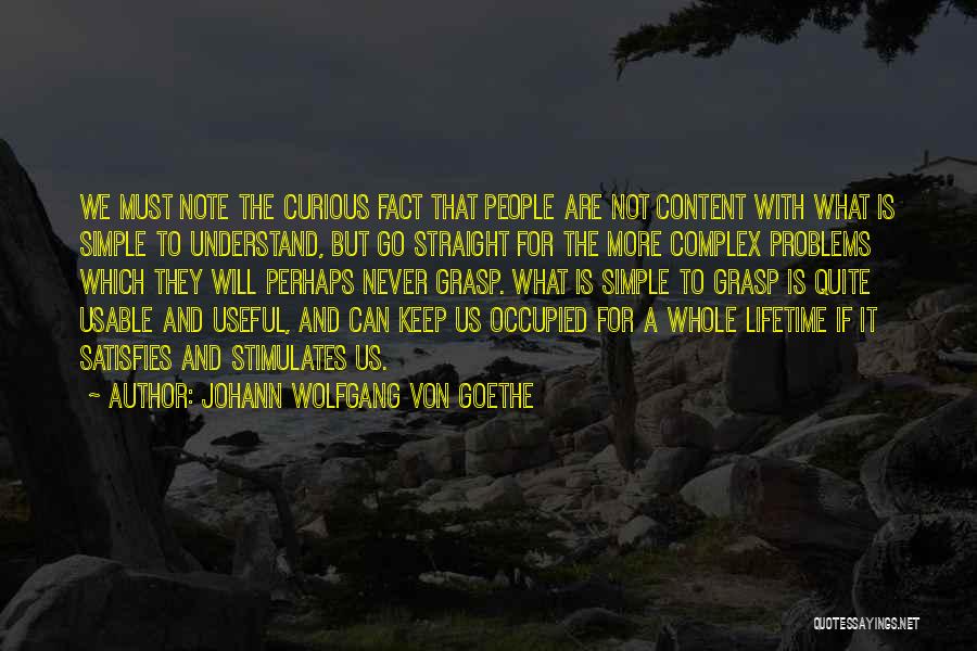 Complex Problems Quotes By Johann Wolfgang Von Goethe