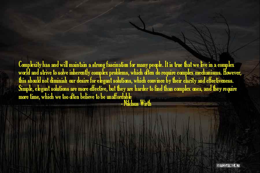 Complex Problems Quotes By Niklaus Wirth Complex Problems Quotes By Niklaus Wirth