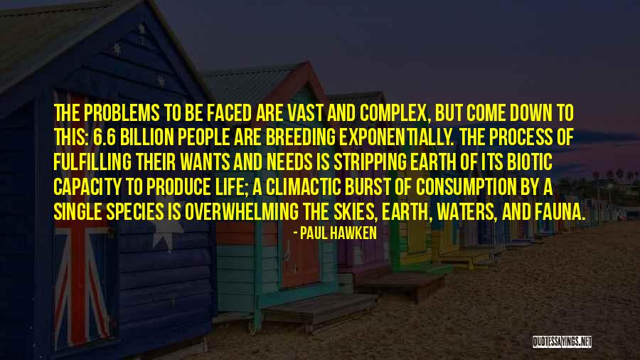 Complex Problems Quotes By Paul Hawken Complex Problems Quotes By Paul Hawken