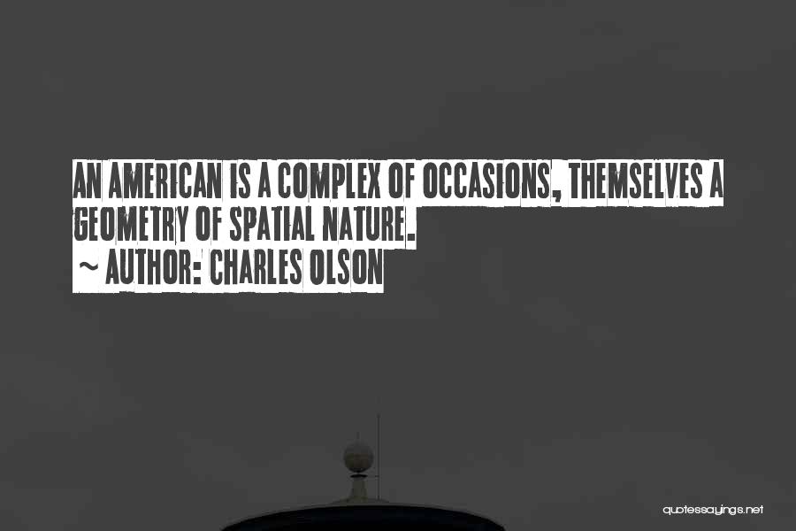 Complex Quotes By Charles Olson