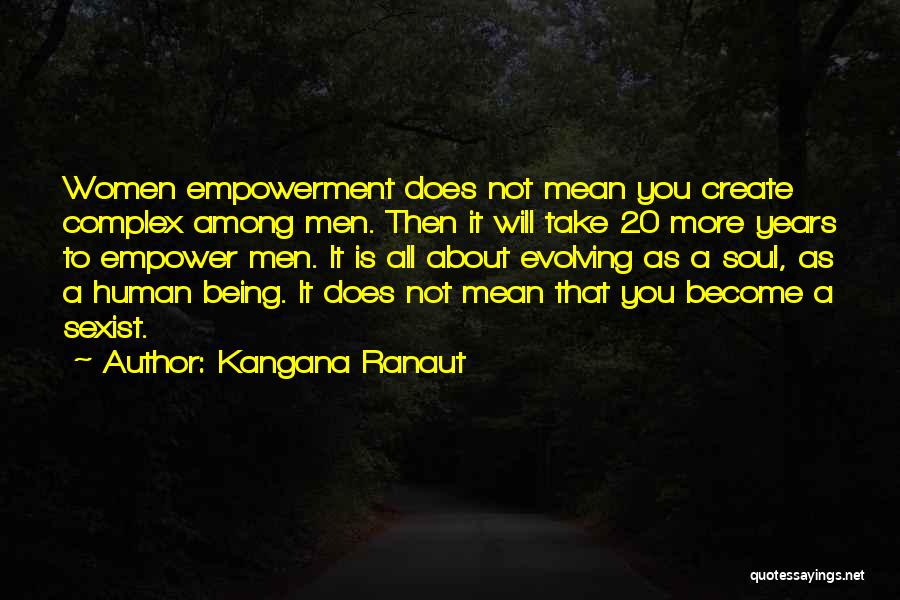 Complex Quotes By Kangana Ranaut