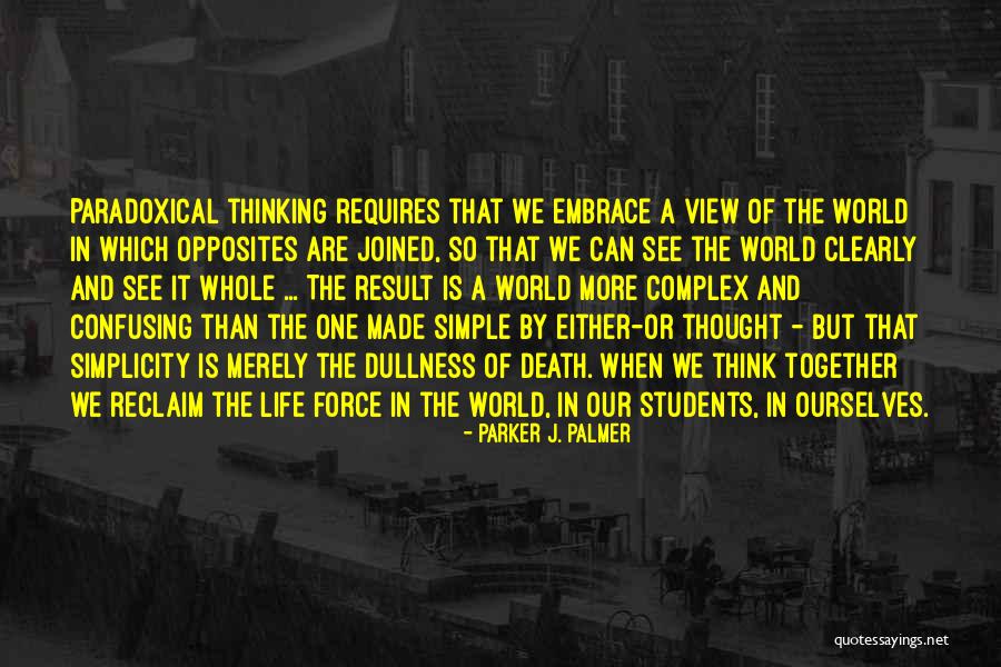 Complex Quotes By Parker J. Palmer Complex Quotes By Parker J. Palmer