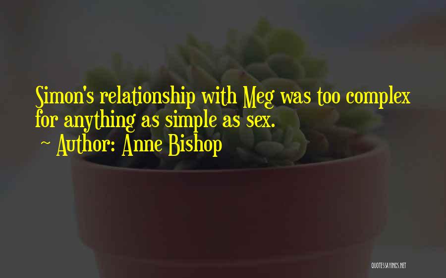 Complex Relationship Quotes By Anne Bishop