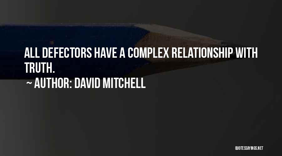 Complex Relationship Quotes By David Mitchell