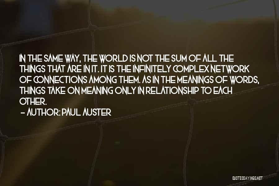 Complex Relationship Quotes By Paul Auster