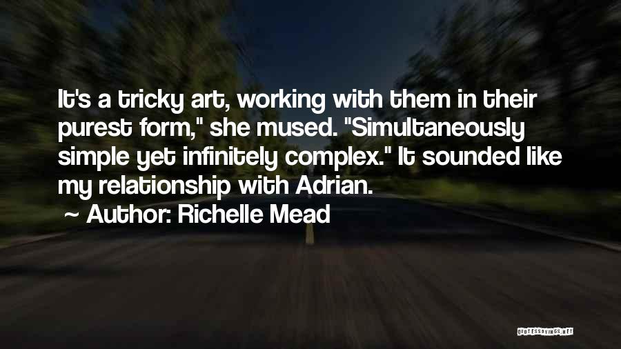 Complex Relationship Quotes By Richelle Mead