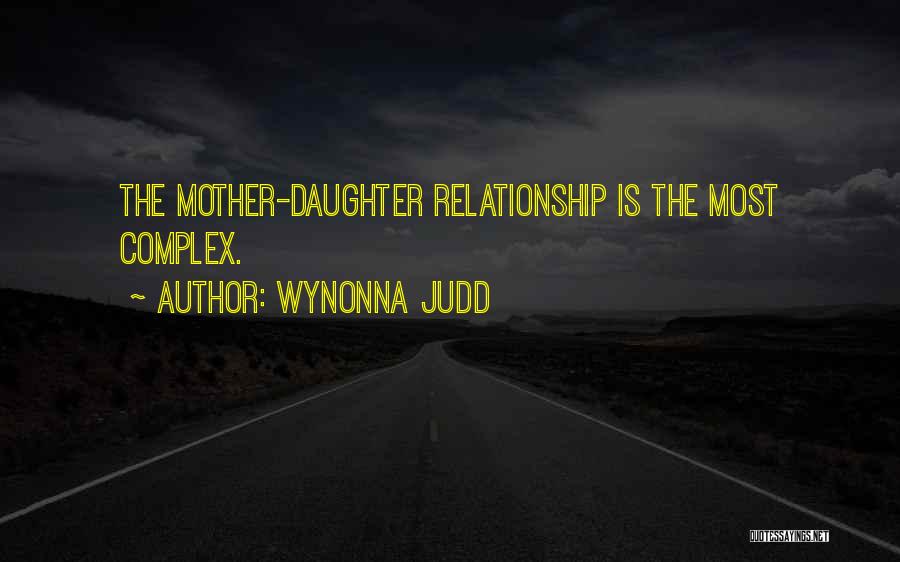 Complex Relationship Quotes By Wynonna Judd